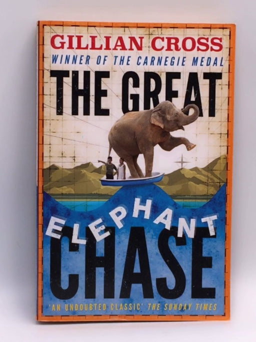 The Great Elephant Chase - Gillian Cross; 