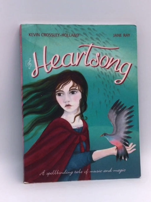 Heartsong - Kevin Crossley-Holland; 