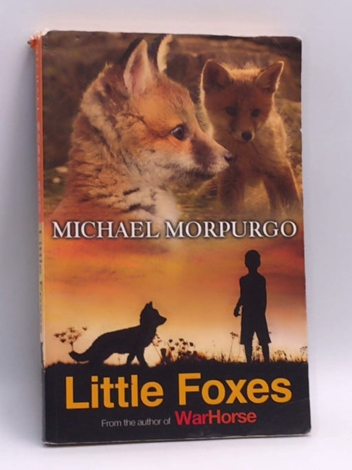 Little Foxes - Michael Morpurgo; 