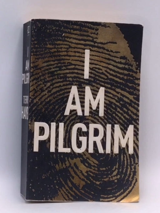I Am Pilgrim - Terry Hayes; 