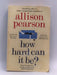 How Hard Can It Be? - Allison Pearson