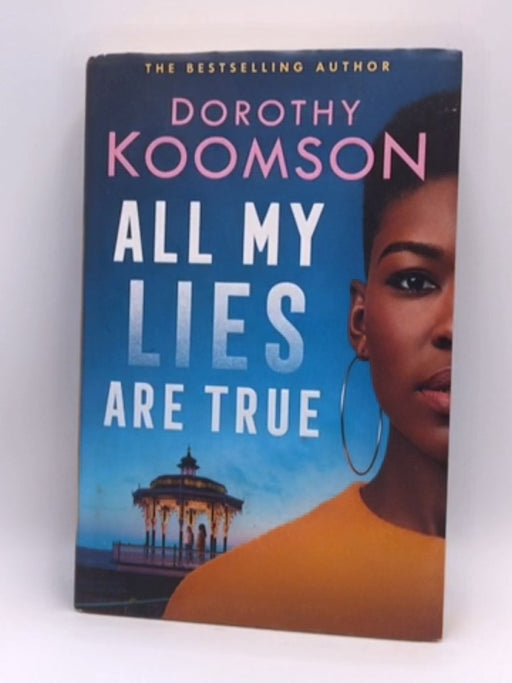 All My Lies Are True - Dorothy Koomson; 