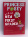 Princess Posey and the New First Grader - Stephanie Greene; 