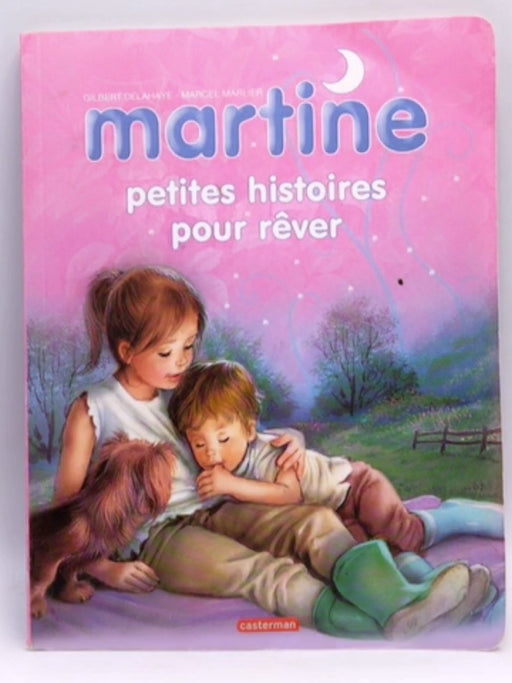 Petites histoires pour rêver - Gilbert Delahaye; Marcel Marlier; 
