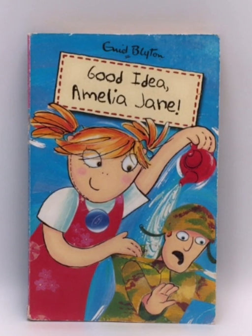 Good Idea, Amelia Jane! - Enid Blyton; 