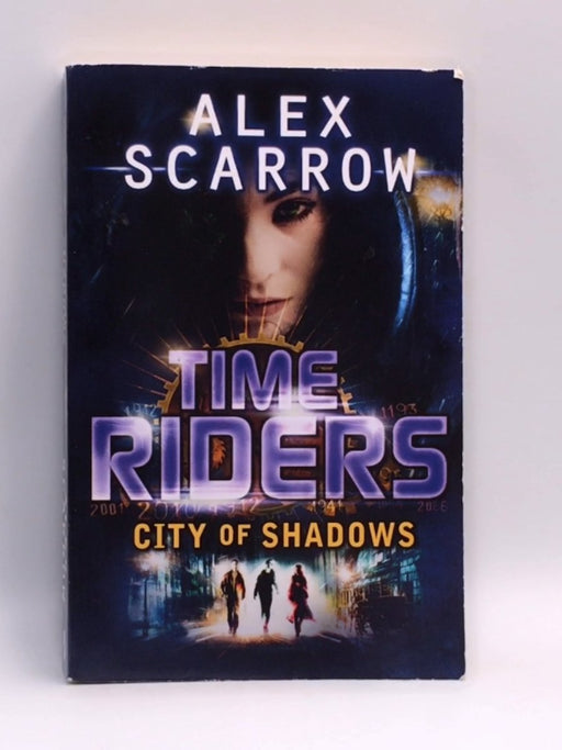 City of Shadows - Alex Scarrow; 