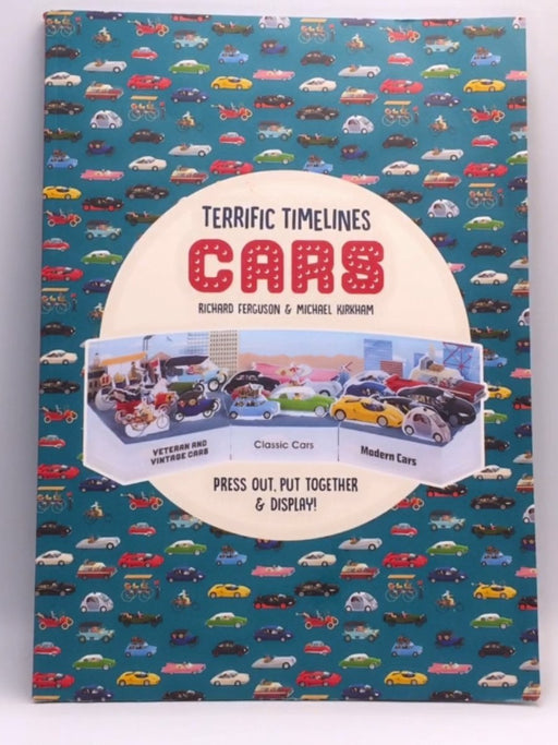Terrific Timelines: Cars - Richard Ferguson; 