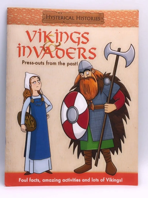 Vikings and Invaders - Anita Ganeri; 