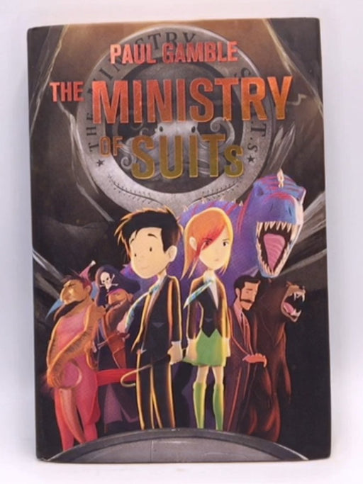 The Ministry of SUITs - hardcover - Paul Gamble; 