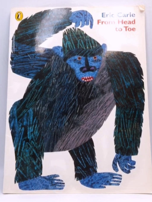 From Head to Toe - Eric Carle; 