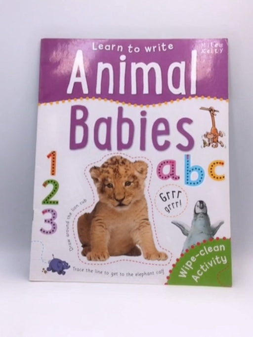 Learn To Write: Animal Babies - Miles Kelly Publishing