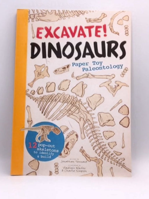 Excavate! Dinosaurs - Jon Tennant; 