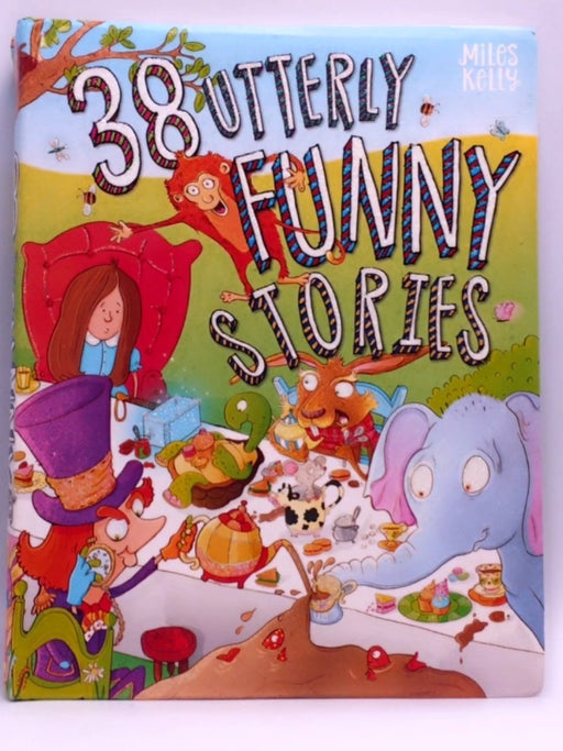 38 UTTERLY FUNNY STORIES - Kelly MILES; 