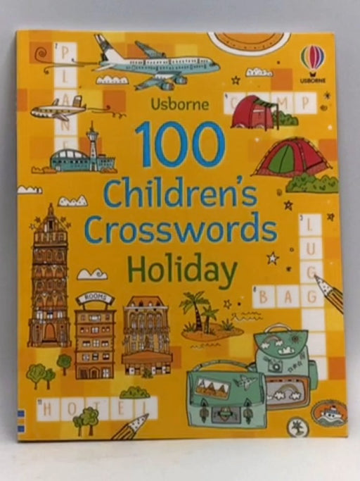 100 Childrens Crosswords: Holiday - Philip Clarke; 