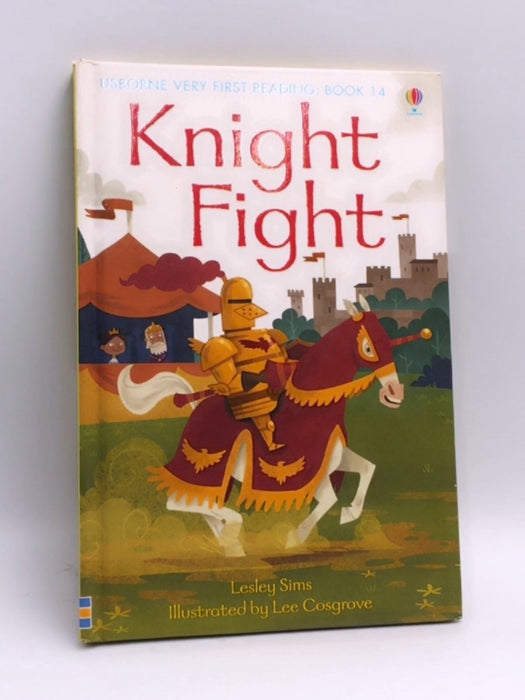 Knight Fight - Hardcover - Lesley Sims; 