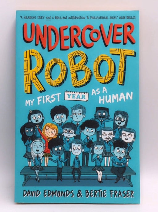 Undercover Robot - David Edmonds; Bertie Fraser; 
