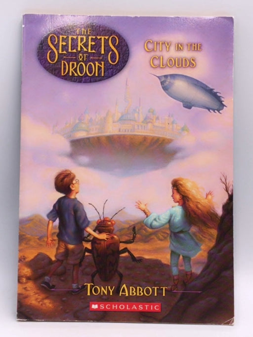 City In The Clouds (The Secrets Of Droon) - Tony Abbott