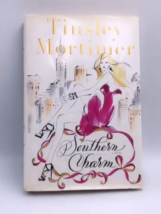 Southern Charm - Hardcover - Tinsley Mortimer; 