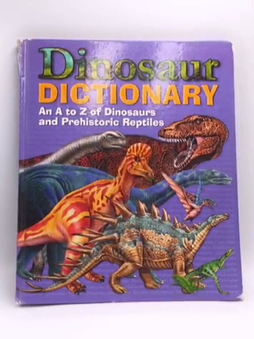 Dinosaur dictionary - Hardcover - Alligator Books