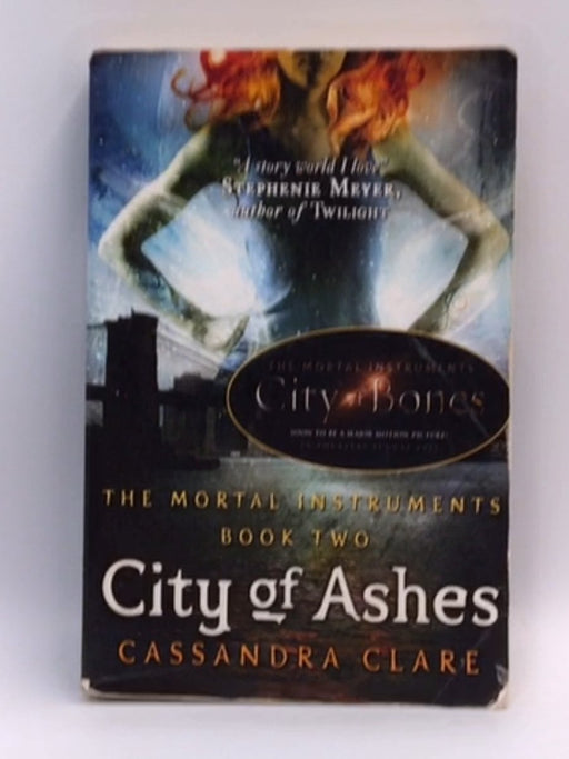 City of Ashes - The Mortal Instruments BOOK TWO - Cassandra Clare