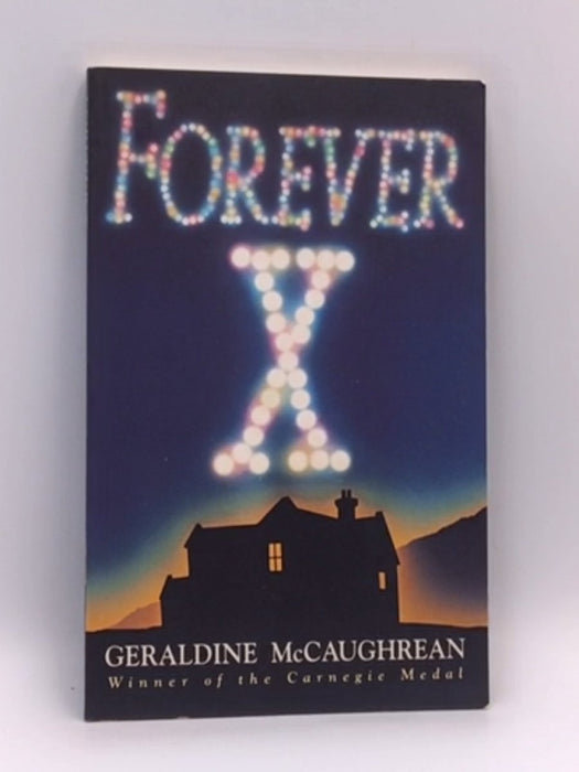 Forever X - Geraldine McCaughrean; 