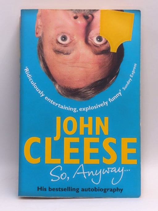 So, Anyway... - John Cleese; 