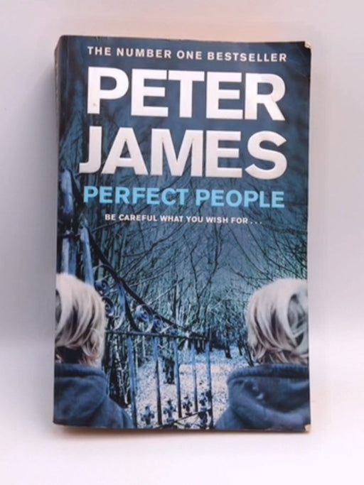 Perfect People - Peter James