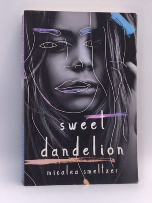 Sweet Dandelion - Micalea Smeltzer