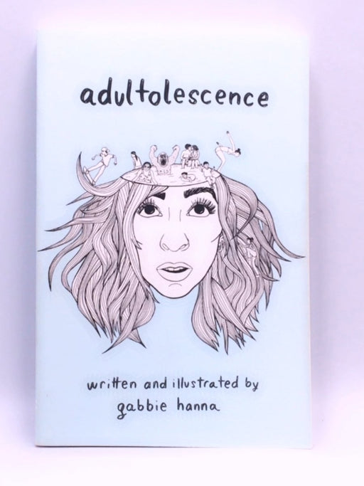 Adultolescence - Gabbie Hanna; 