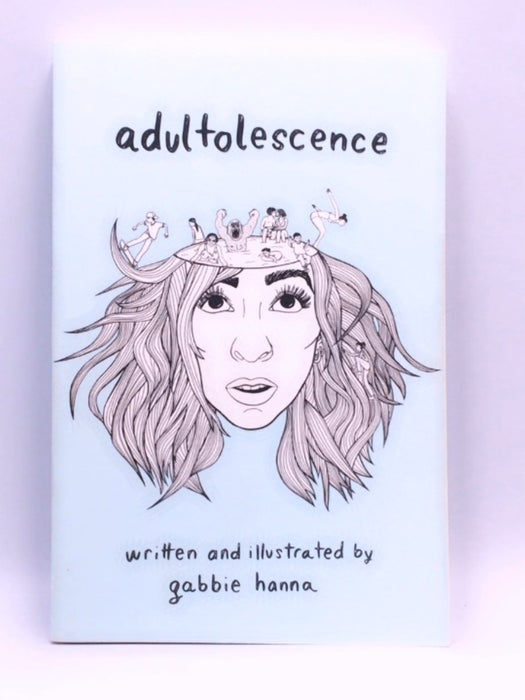 Adultolescence - Gabbie Hanna; 