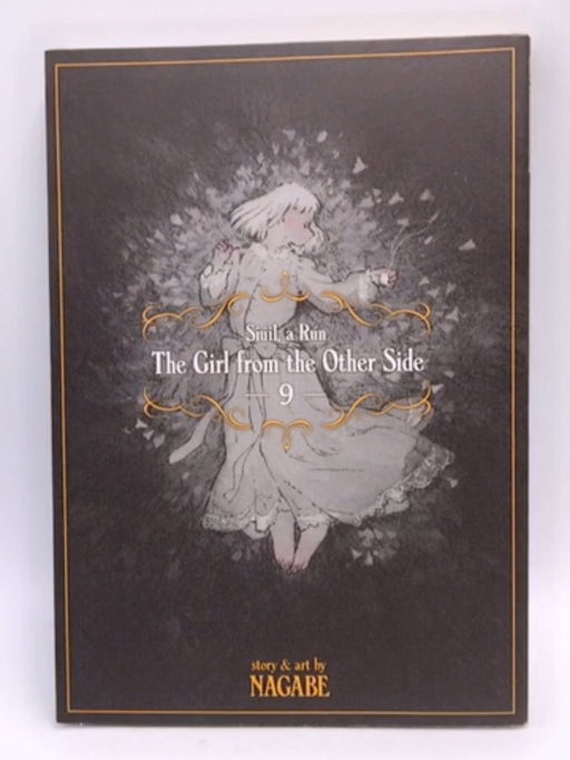 The Girl From the Other Side: Siúil, a Rún Vol. 9 - Nagabe; 