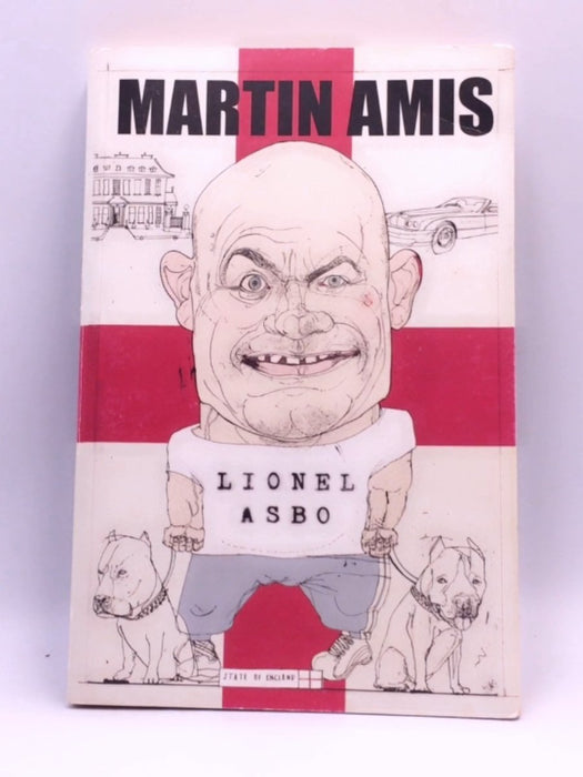 Lionel Asbo - Martin Amis; 