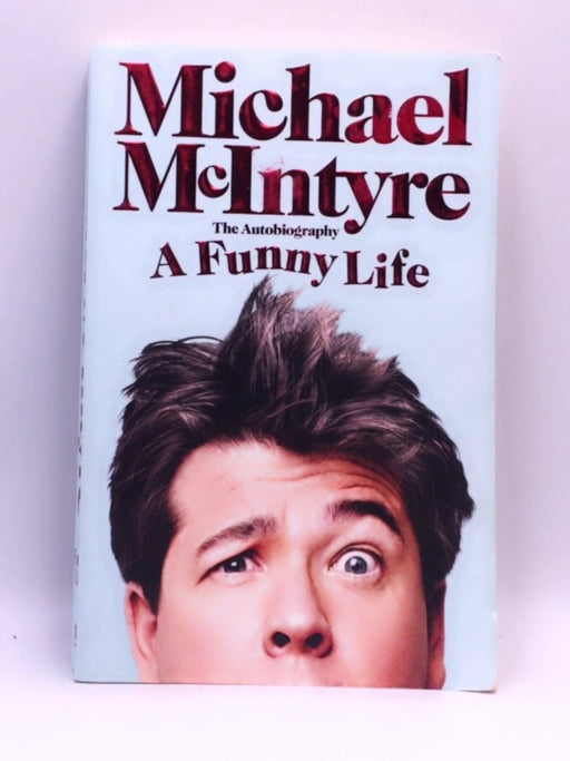 A Funny Life - Michael McIntyre; 