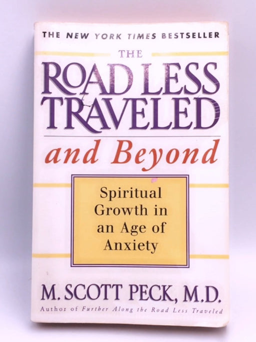 The Road Less Traveled and Beyond - M. Scott Peck; 