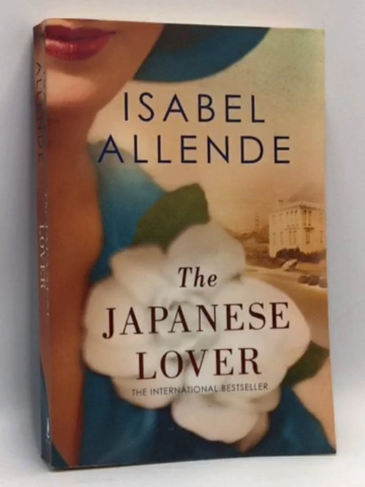 The Japanese Lover - Isabel Allende; 