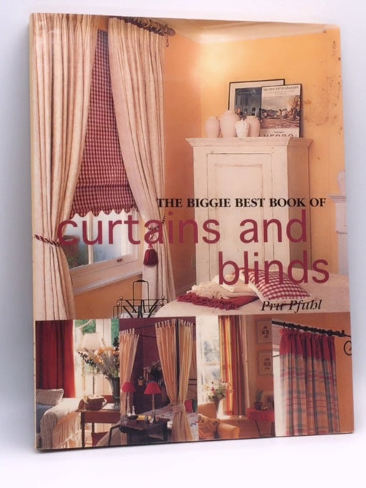 The Biggie Best Book of curtains and blinds - Pru Pfuhl
