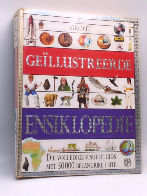 Die groot geïllustreerde ensiklopedie - Jan Schaafsma; 