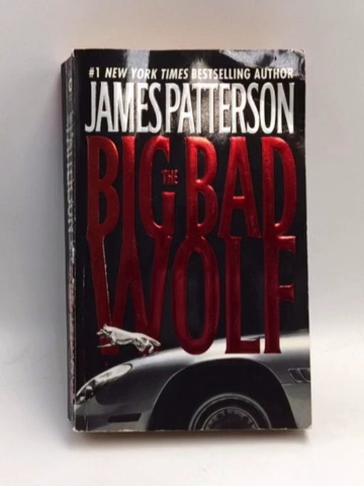 The Big Bad Wolf (Alex Cross, 9) - Patterson, James; 