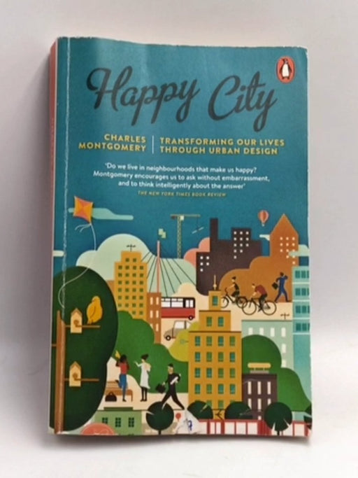 Happy City - Charles Montgomery; 