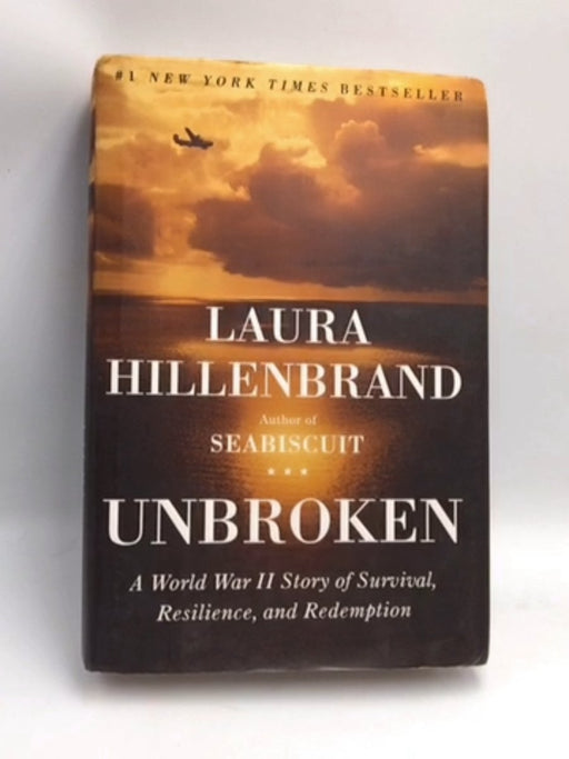 Unbroken - Hardcover - Laura Hillenbrand; 