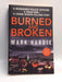 Burned and Broken - Mark Hardie