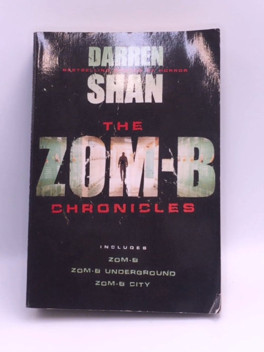 The Zom-B Chronicles - Shan, Darren; 