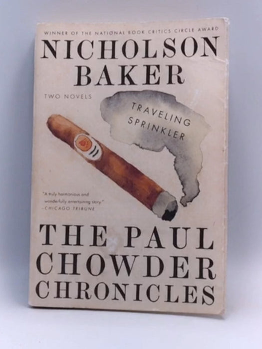 The Paul Chowder Chronicles - Nicholson Baker; 