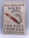 The Paul Chowder Chronicles - Nicholson Baker; 