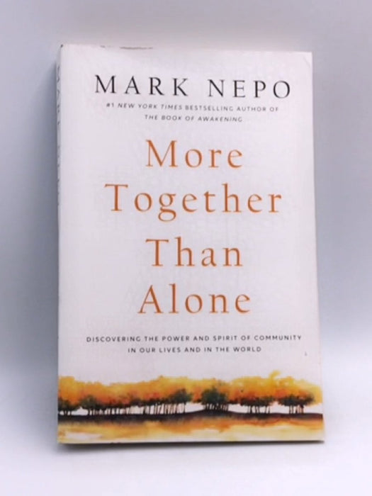 More Together Than Alone - Mark Nepo; 