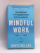 Mindful Work - David Gelles; 