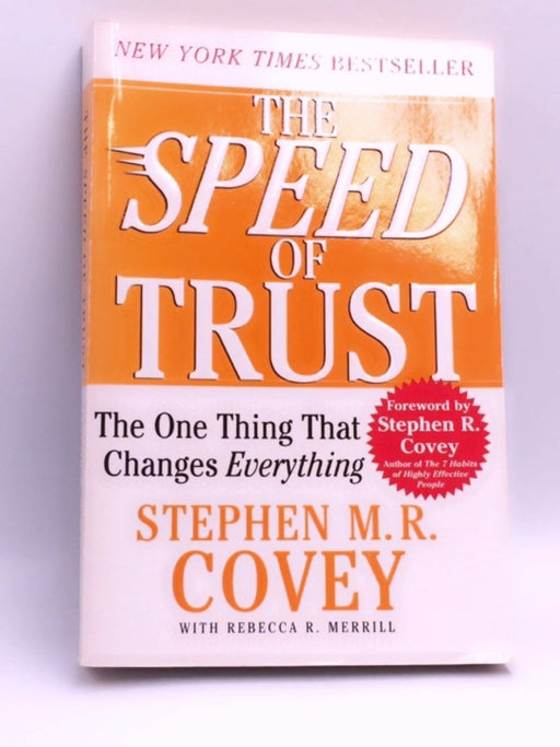 The SPEED of Trust - Stephen R. Covey; Rebecca R. Merrill; 