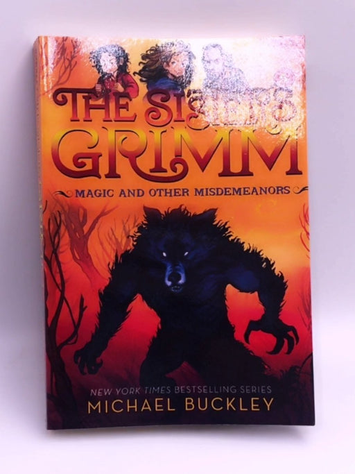 Magic and Other Misdemeanors (The Sisters Grimm #5) - Michael Buckley; 