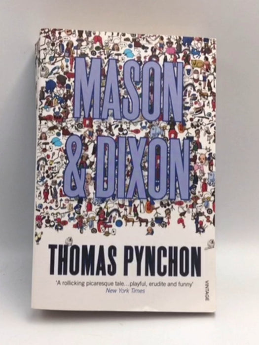 Mason & Dixon - Thomas Pynchon; 