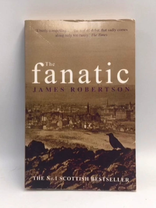 The Fanatic - James Robertson; 